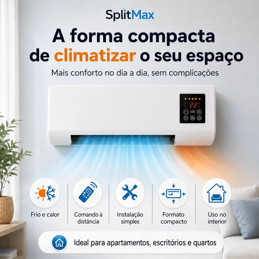 SplitMax | Refresque o seu espaço em minutos
